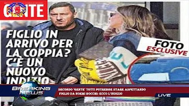 Secondo 'Gente' Totti potrebbe stare aspettando figlio da Noemi Bocchi: ecco l’indizio