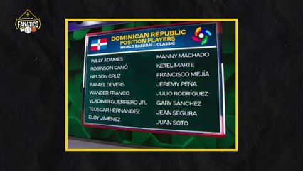 EL ROSTER DE REPÚBLICA DOMINICANA PARA EL CLÁSICO MUNDIAL | PODCAST DEL FANÁTICO