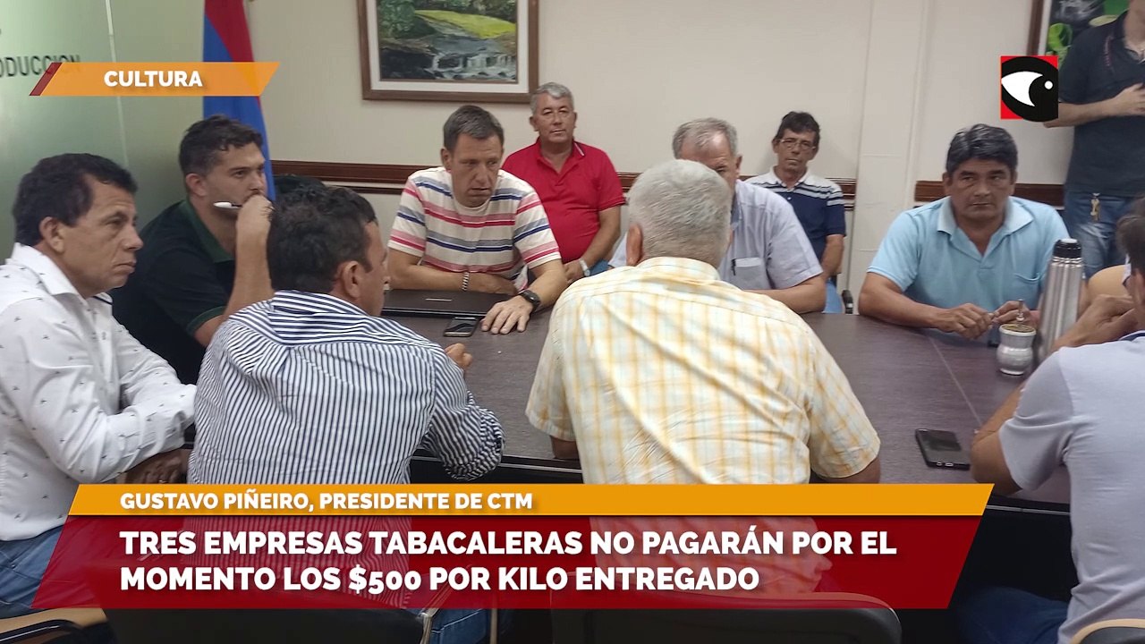 Misiones |  Tres empresas tabacaleras no pagarán por el momento los $500 por kilo entregado