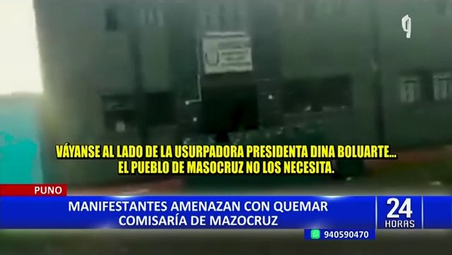 Puno: manifestantes amenazan con quemar comisaría