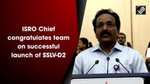 ISRO Chief congratulates team on successful launch of SSLV-D2