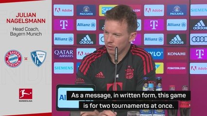 Nagelsmann focused on Bochum before PSG tie