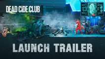 Dead Cide Club - Trailer de lancement early access