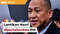 PM pertahan lantikan Nazri duta besar ke AS
