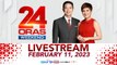 24 Oras Weekend Livestream: February 11, 2023