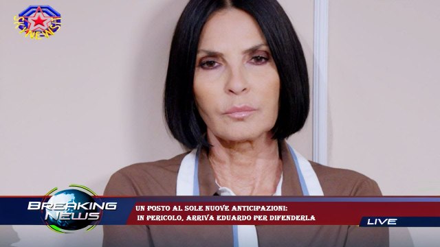 Un posto al sole nuove anticipazioni: in pericolo, arriva Eduardo per difenderla