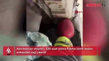 Azerbaycan ekipleri, 120'nci saatte enkazdan kurtardı