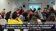 Las feministas del 8M: 