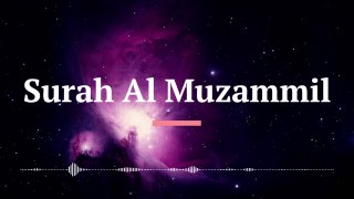 Surah Al Muzammil beautiful Recitation