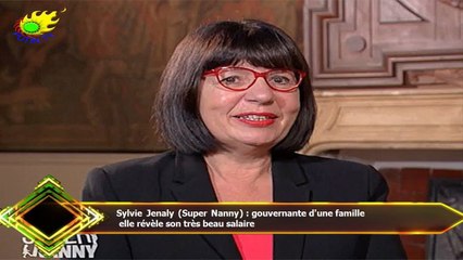 Sylvie Jenaly (Super Nanny) : gouvernante d'une famille  elle révèle son très beau salaire