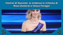 Festival di Sanremo, in evidenza la richiesta di Rosa Chemical a Chiara Ferragni