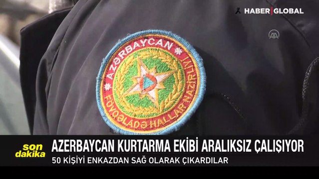 50 kişiyi enkazdan sağ çıkardılar! Azerbaycan kurtarma ekibi aralıksız çalışıyor