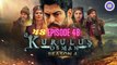 Kurulus Osman Season 4 episode 48 Urdu  HD quality | Kurulus Osman season 4 episode - 48  Urdu dubbed