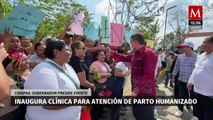 En Chiapas, Rutilio Escandón inaugura clínica para atención de parto humanizado
