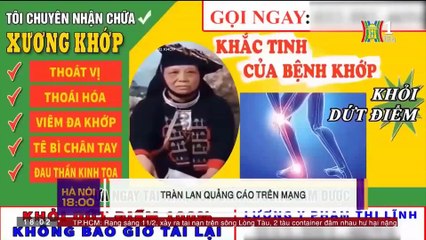 Hiểm họa từ thuốc quảng cáo, bán trôi nổi trên mạng
