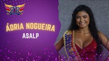 Asalp - Ádria Nogueira / Rainha das Rainhas 2023