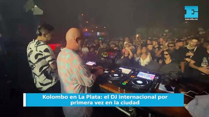 Kolombo en La Plata: el DJ internacional por primera vez en la ciudad