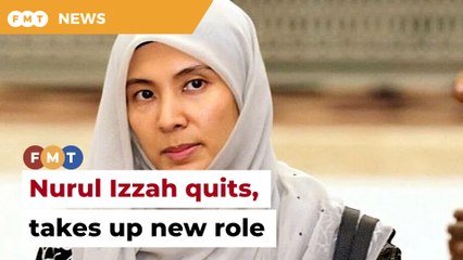 Nurul Izzah quits as Anwar’s senior adviser on economics and finance