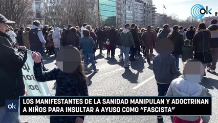 Los manifestantes de la Sanidad manipulan y adoctrinan a niños para insultar a Ayuso como "fascista"