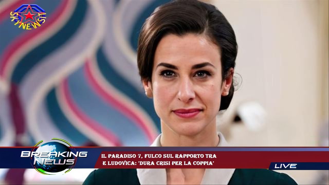 Il Paradiso 7, Fulco sul rapporto tra  e Ludovica: 'Dura crisi per la coppia'