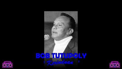 Bob Tutupoly - Kerinduan