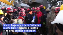 Sechs Tage nach Beben: Frau in der Türkei lebend aus Trümmern geborgen