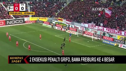 2 Eksekusi Penalti Grifo, Bawa Freinburg Tundukkan Stuttgart 2-1 di Stadion Europa Park