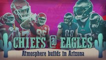 Chiefs v Eagles: Atmosphere builds for Super Bowl LVII