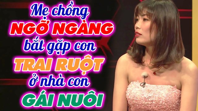 Bắt gặp con trai ruột tại nhà con gái nuôi, mẹ chồng BẤT NGỜ vì chuyện thật như đùa _ Mẹchồngnàngdâu