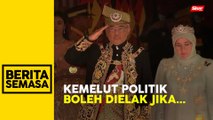 Agong tiada niat campur, catur landskap politik negara
