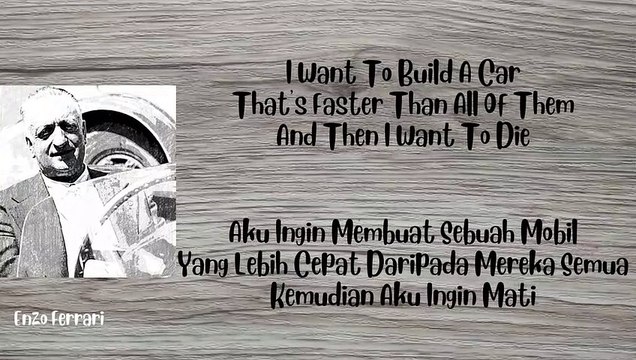 Quotes of Enzo Ferrari / Kutipan - Petikan Enzo Ferrari 003