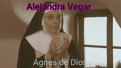 Agnes de Dios- Alejandra Vegar