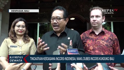 Jajaki Kerjasama, Wakil Dubes InggrisTemui Pemprov Bali