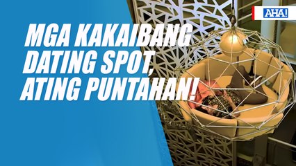 Mga kakaibang dating spot, ating puntahan! | AHA!