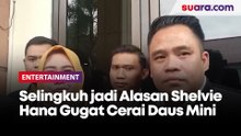 Selingkuh jadi Alasan Shelvie Hana Gugat Cerai Daus Mini
