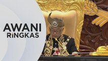 AWANI Ringkas: Agong nasihat rakyat Malaysia hormati keputusan PRU15
