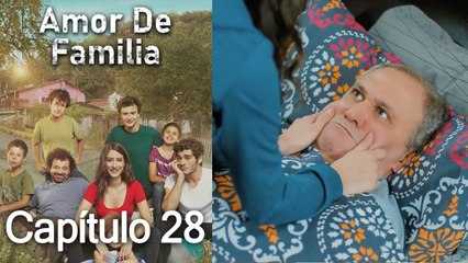 Amor De Familia | Capítulo 28