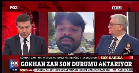 Gökhan Zan, Hatay'daki son durumu aktardı