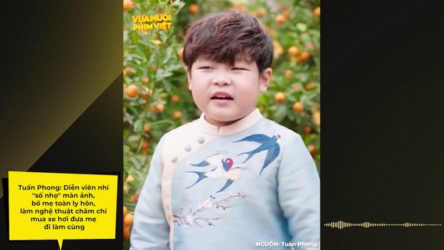 Tuấn Phong: Diễn viên nhí số nhọ màn ảnh, bố mẹ toàn ly hôn, làm nghệ thuật chăm chỉ mua xe hơi đưa mẹ đi làm cùng | Điện Ảnh Net