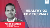Q3 Review | Thermax's MD & CEO On Earnings & Goals For Coming Quarters | BQ Prime