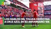 Toluca festejó su aniversario con triunfo ante el Cruz Azul en la jornada 6 de Liga MX
