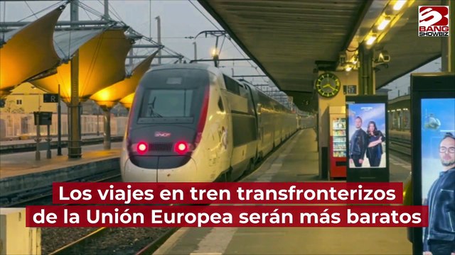Los viajes en tren transfronterizos de la Unión Europea serán más baratos