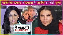 Adil Mera Nahi Hai, Tanu Chandel Breaks Silence, Slams Rakhi Sawant | First Reaction