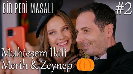 Muhteşem ikili Merih & Zeynep #2