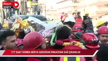 Depremden 177 saat sonra enkazından 26 yaşındaki Derya Akdoğan sağ çıkarıldı