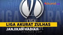 DIGELAR MULAI 25 FEBUARI, BEGINI ASAL USUL LIGA AKURAT ZULHAS CUP