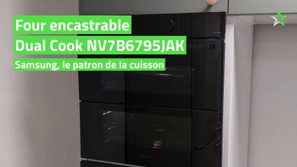 Test Four encastrable Dual Cook NV7B6795JAK : Samsung, le patron de la cuisson