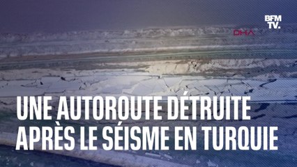 Cette autoroute détruite témoigne de la violence du séisme en Turquie