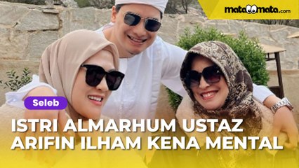 Umi Yuni Istri Almarhum Ustaz Arifin Ilham Kena Mental Digosipkan Nikah Lagi