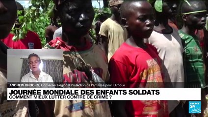 Journée mondiale des enfants soldats : "ils n’ont souvent pas le choix"